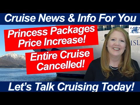 HUGE CRUISE NEWS! Princess Packages Price Increase! Celebrity Beyond Cruise Cancelled!