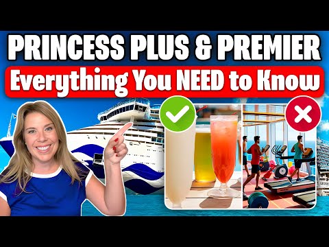 Princess Plus vs Premier 2025: What’s Included, What’s Extra & Is It Worth It?