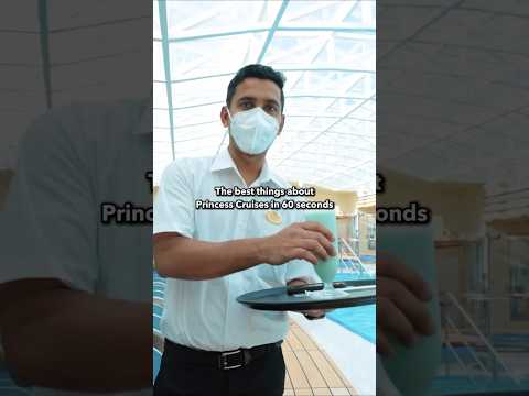The best things about Princess Cruises…
